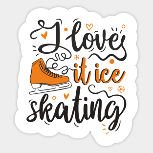 I love it ice skating orange Sticker